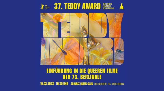 Introduction into the movies of the 37th TEDDY AWARD  
